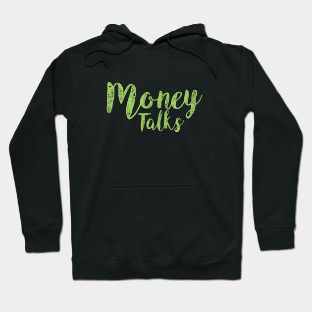 Money talks hoodie top